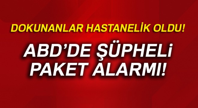 ABD'de şüpheli pakete dokunan 10 kişi hastanelik oldu
