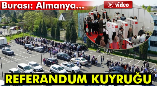 Almanya'da referandum için oylarını kullanan vatandaşlarımız uzun kuyruklar oluşturdular