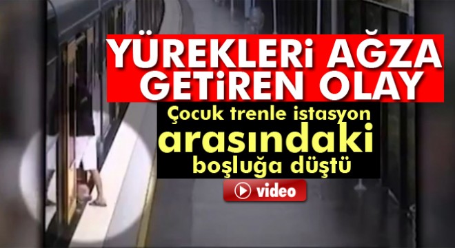 Çocuk trenle istasyon arasındaki boşluğa düştü