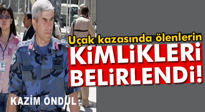 Düşen uçaktaki mürettebatın kimlikleri belirlendi