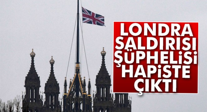 Londra saldırısı şüphelisi hapiste çıktı