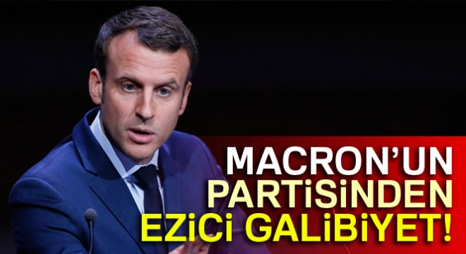 Macron'un partisinden ezici galibiyet