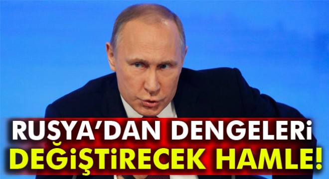 Moskova dengeleri değiştiriyor!