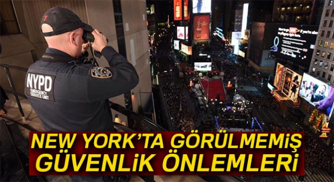 New York'ta olağanüstü güvenlik önlemleri alındı