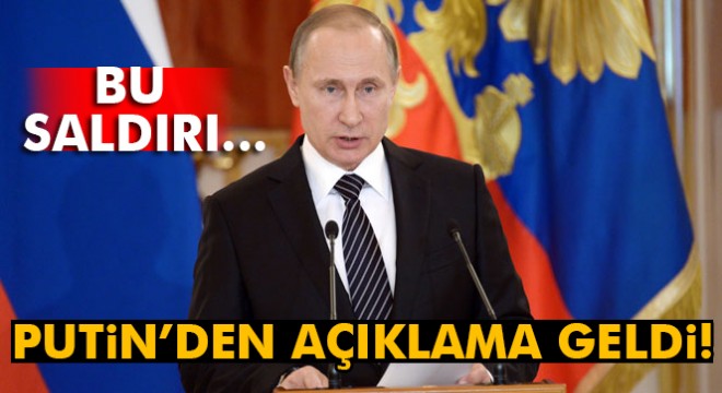 Putin: 'Saldırı provokasyondur'