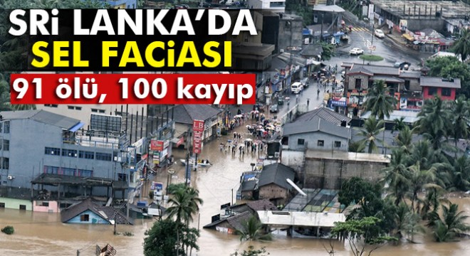 Sri Lanka'da sel: 91 ölü, 100 kayıp