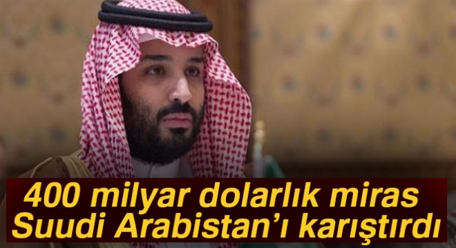 Suudi Arabistan'daki karışıklığın sebebi, Mişel'in 400 milyar dolarlık mirası
