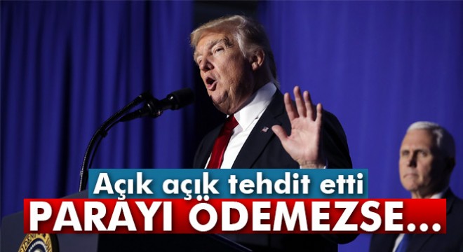 Trump: 'Meksika, parayı ödemezse..