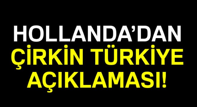 Türkeş'in 15 Temmuz ziyaretine Hollanda'dan red