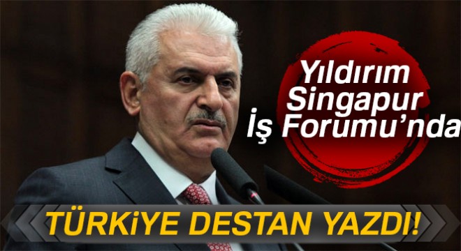 Yıldırım: 'Türkiye son 15 yılda büyük bir destan yazdı'