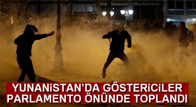 Yunanistan'da binlerce gösterici parlamento önünde toplandı